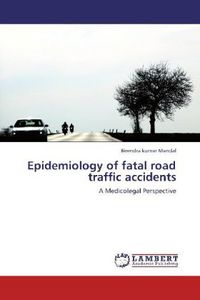 Produktbild: Mandal, B: Epidemiology of fatal road traffic accidents