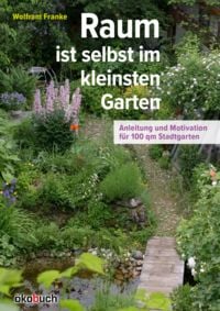 Produktbild: Raum ist selbst im kleinsten Garten