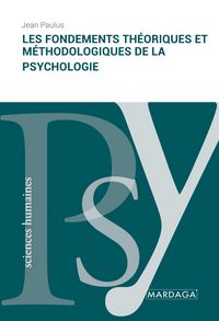Produktbild: Les fondements th&eacute;oriques et m&eacute;thodologiques de la psychologie