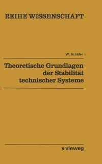 Produktbild: Theoretische Grundlagen der Stabilit&auml;t technischer Systeme