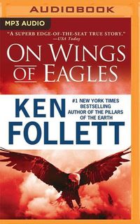 Bild vom Artikel On Wings of Eagles vom Autor Ken Follett