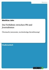 Produktbild: Das Verh&auml;ltnis zwischen PR und Journalismus