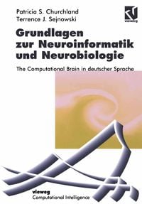 Bild vom Artikel Grundlagen zur Neuroinformatik und Neurobiologie vom Autor Patricia S. Churchland