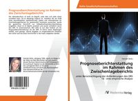 Produktbild: Prognoseberichterstattung im Rahmen des Zwischenlageberichts