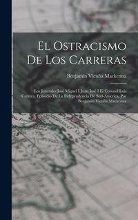 Produktbild: El Ostracismo De Los Carreras