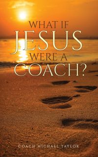 Produktbild: What If Jesus Were A Coach?