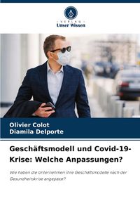 Produktbild: Gesch&auml;ftsmodell und Covid-19-Krise: Welche Anpassungen?