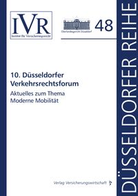 Bild vom Artikel 10. Düsseldorfer Verkehrsrechtsforum vom Autor Dirk Looschelders