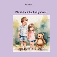 Produktbild: Die Heimat der Teddyb&auml;ren