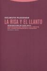 Produktbild: La risa y el llanto : investigación sobre los límites del comportamiento humano