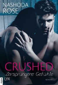 Produktbild: Crushed - Zersprungene Gef&uuml;hle