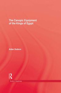 Produktbild: The Canopic Equipment Of The Kings of Egypt