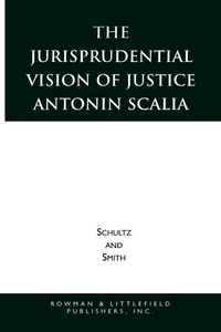 Produktbild: Jurisprudential Vision of Justice Antonin Scalia