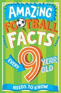 Produktbild: Amazing Football Facts Every 9 Year Old Needs to Know