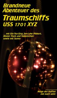 Produktbild: Brandneue Abenteuer des Traumschiffs USS 1701 XYZ