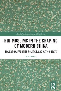 Produktbild: Hui Muslims in the Shaping of Modern China