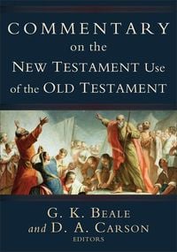 Produktbild: Commentary on the New Testament Use of the Old Testament