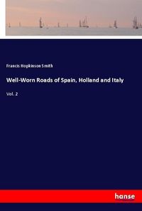 Produktbild: Well-Worn Roads of Spain, Holland and Italy