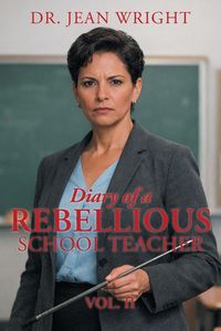 Produktbild: Diary of a Rebellious School Teacher