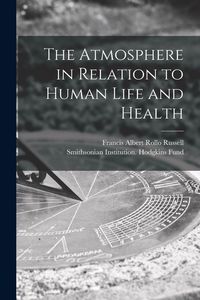 Produktbild: The Atmosphere in Relation to Human Life and Health