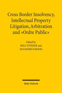 Produktbild: Cross-Border Insolvency, Intellectual Property Litigation, Arbitration and Ordre Public