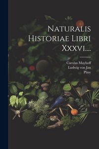 Produktbild: Naturalis Historiae Libri Xxxvi....