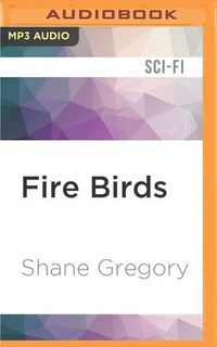 Bild vom Artikel Fire Birds vom Autor Shane Gregory