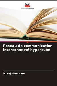 Produktbild: R&eacute;seau de communication interconnect&eacute; hypercube