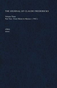 Produktbild: The Journal of Claude Fredericks Volume Three