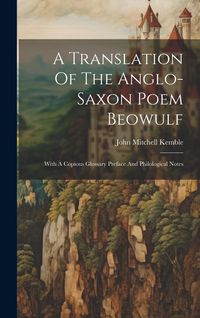 Produktbild: A Translation Of The Anglo-saxon Poem Beowulf