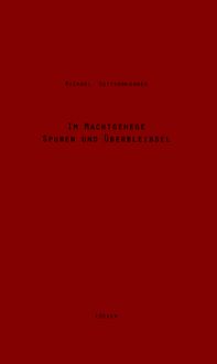 Produktbild: Im Machtgehege &ndash; Spuren Und &Uuml;berbleibsel