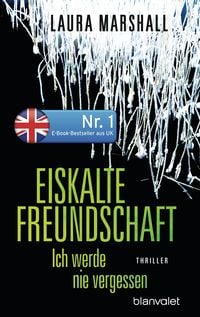 Produktbild: Eiskalte Freundschaft - Ich werde nie vergessen