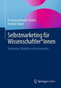 Produktbild: Selbstmarketing f&uuml;r Wissenschaftler*innen