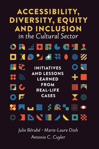 Produktbild: Accessibility, Diversity, Equity and Inclusion in the Cultural Sector