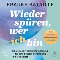 Produktbild: Wieder sp&uuml;ren, wer ich bin