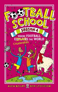 Produktbild: Bellos, A: Football School Season 4: Where Football Explains