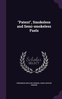 Produktbild: Patent, Smokeless and Semi-smokeless Fuels