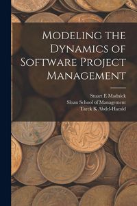 Produktbild: Modeling the Dynamics of Software Project Management