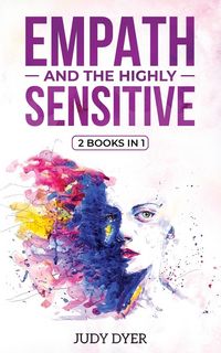 Produktbild: Dyer, J: Empath and The Highly Sensitive