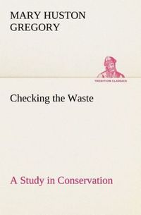 Produktbild: Checking the Waste A Study in Conservation