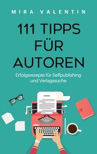 Produktbild: 111 Tipps f&uuml;r Autoren