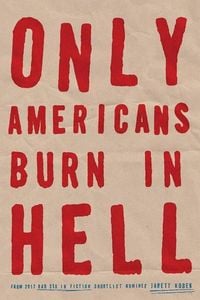 Produktbild: Only Americans Burn in Hell
