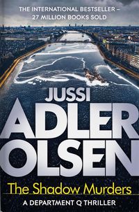 Bild vom Artikel The Shadow Murders vom Autor Jussi Adler-Olsen