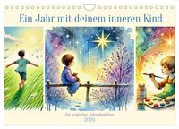 Produktbild: Ein Jahr mit deinem inneren Kind - Ein magischer Jahresbegleiter (Wandkalender 2026 DIN A4 quer), CALVENDO Monatskalender