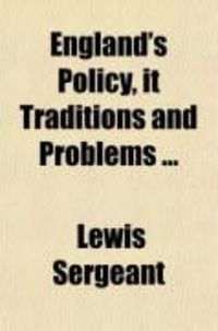 Produktbild: England's Policy, It Traditions and Problems ...