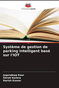 Produktbild: Syst&egrave;me de gestion de parking intelligent bas&eacute; sur l'IOT