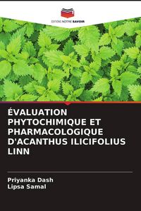 Produktbild: &Eacute;valuation Phytochimique Et Pharmacologique D'acanthus Ilicifolius Linn