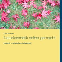 Produktbild: Naturkosmetik selbst gemacht