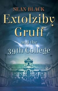 Produktbild: Extolziby Gruff and the 39th College