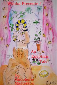 Produktbild: Wonka Presents! An Egyptian Tale (The Wonka Stories, #27)